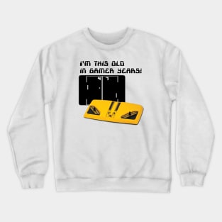 How old are you in "Gamer Years"? Crewneck Sweatshirt